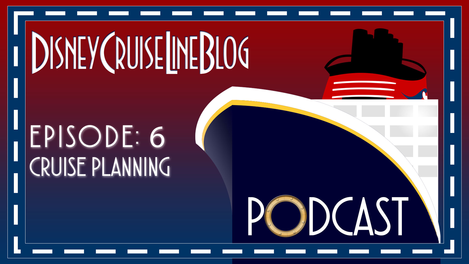 DCL Blog Podcast Episode 6 Cruise Planning