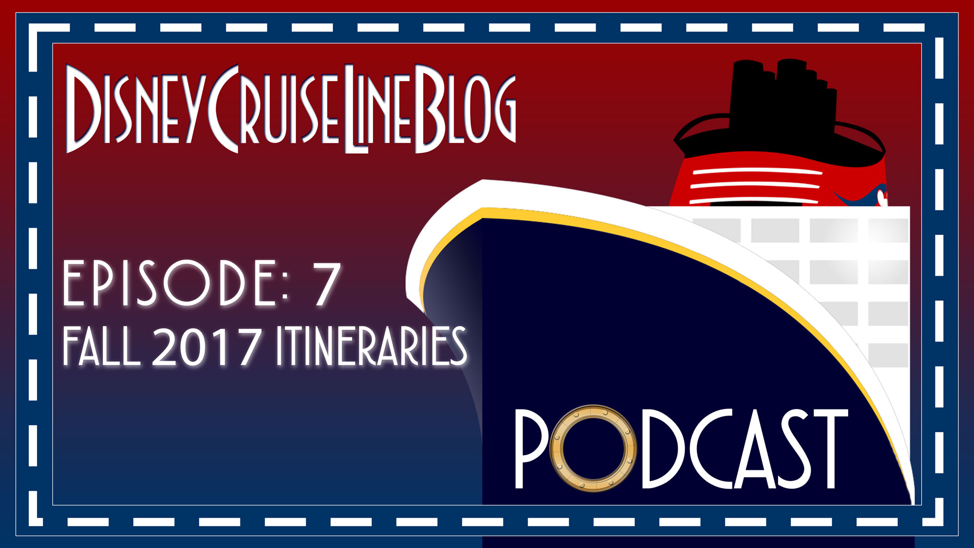 DCL Blog Podcast Episode 7 Fall 2017 Itineraries