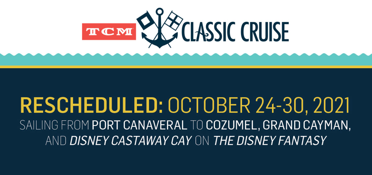 TCM Classic Cruise 2020 Rescheduled 2021