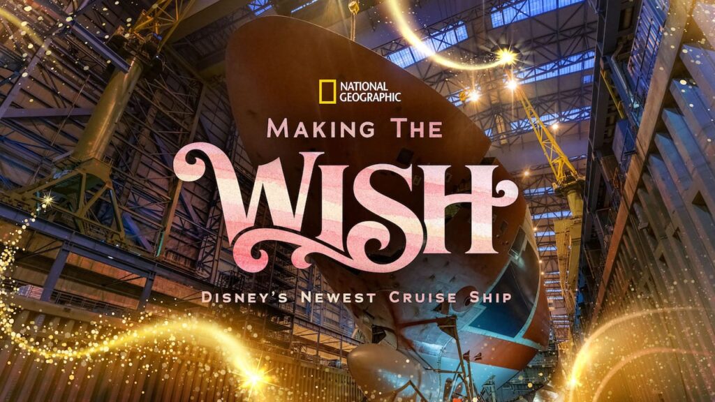 NatGeo Making Disney Wish 2022 Banner