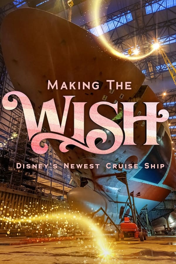 NatGeo Making Disney Wish 2022