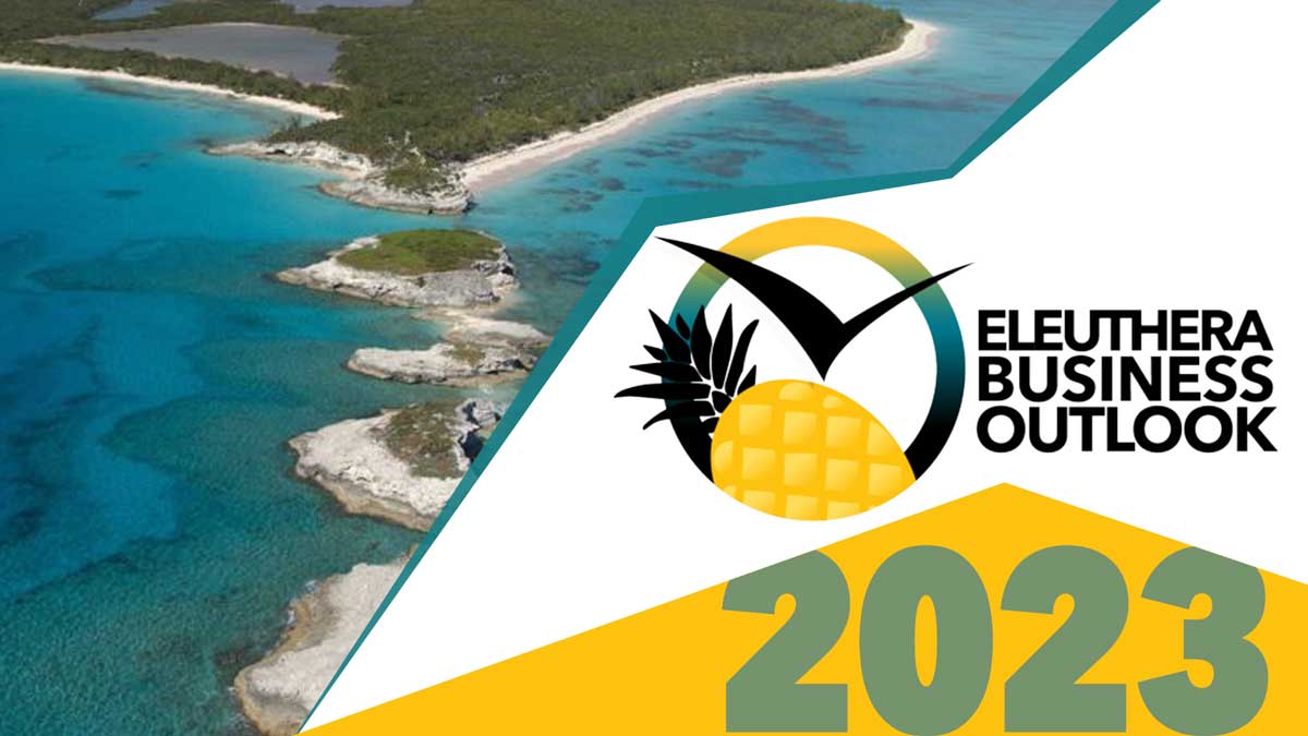 Eleuthera Business Outlook 2023 Lighthouse Point